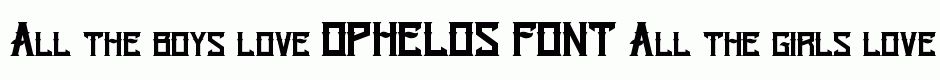 OPHELOS FONT