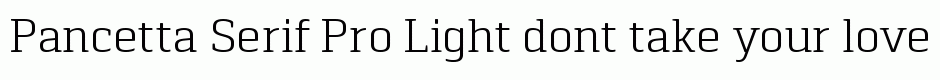 Pancetta Serif Pro Light