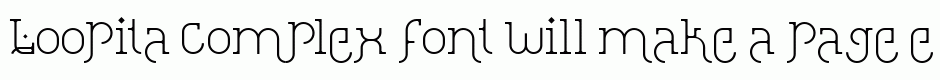 Loopita complex font