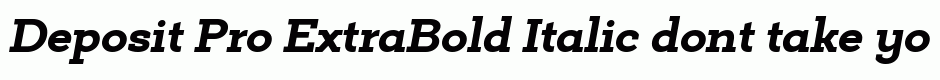 Deposit Pro ExtraBold Italic